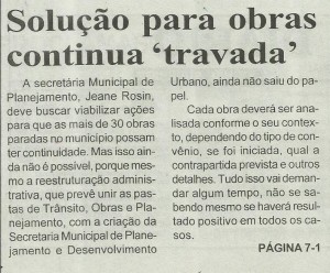 44 dias após a coletiva da briga, o Diário publicou matéria em 23 de fevereiro revelando obras "travadas" por irregularidades
